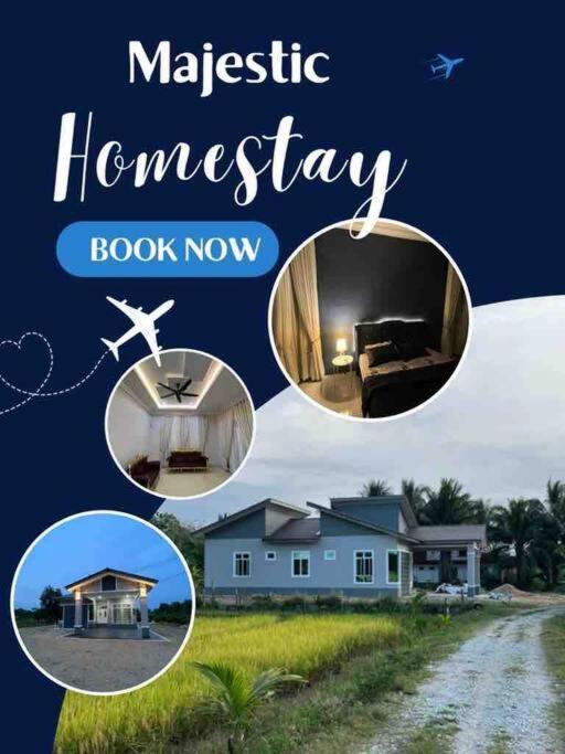 Majestic Homestay - ปาเซร์ปูเตะห์ ภายนอก รูปภาพ